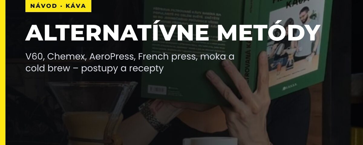 Alternatívne metódy prípravy kávy a recepty