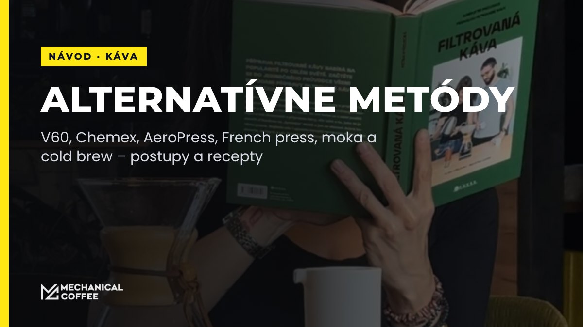 Alternatívne metódy prípravy kávy a recepty