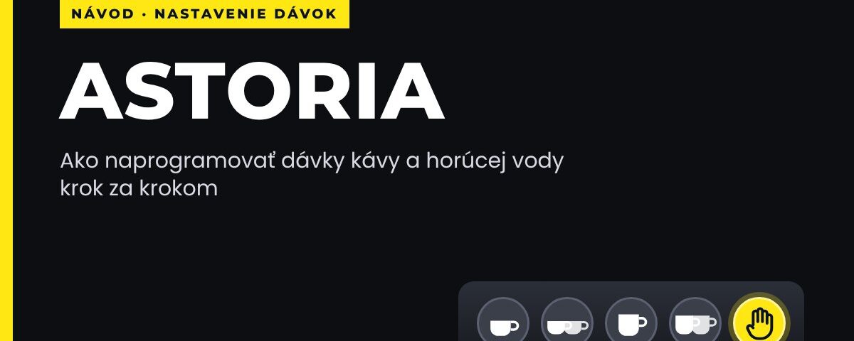 Ako nastaviť dávky na kávovare Astoria