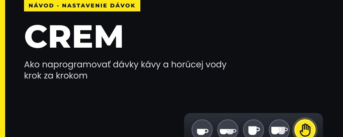 Ako nastaviť dávky na kávovare CREM