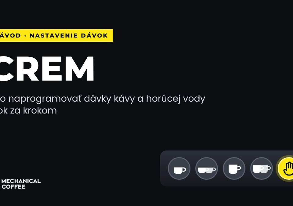 Ako nastaviť dávky na kávovare CREM
