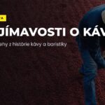Zaujímavosti o káve a baristike