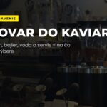 Kávovar do kaviarne: na čo myslieť pri výbere