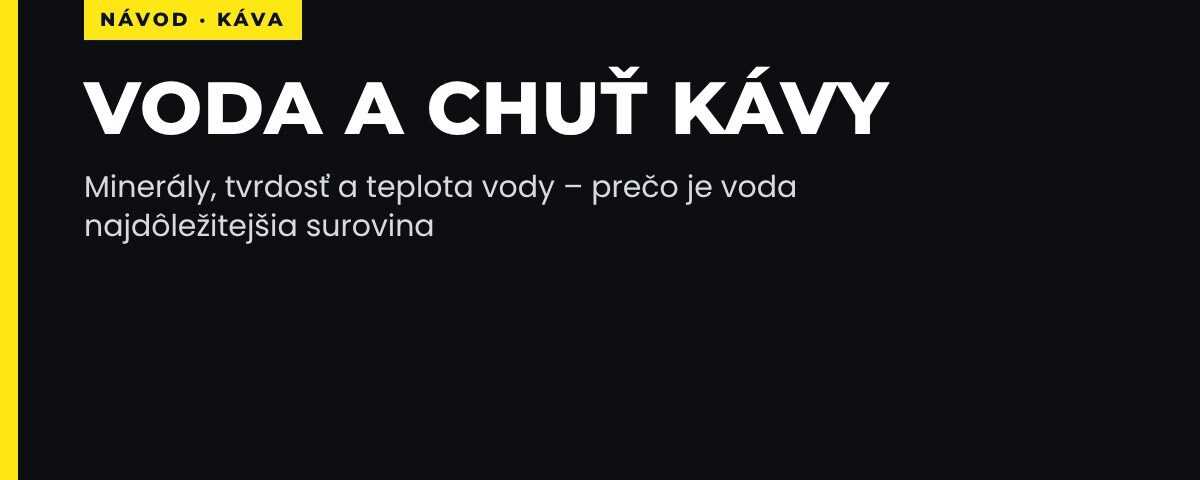 Vplyv minerálov a teploty vody na chuť kávy